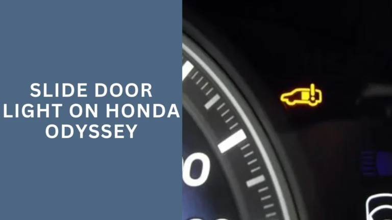 Slide Door Light On Honda Odyssey